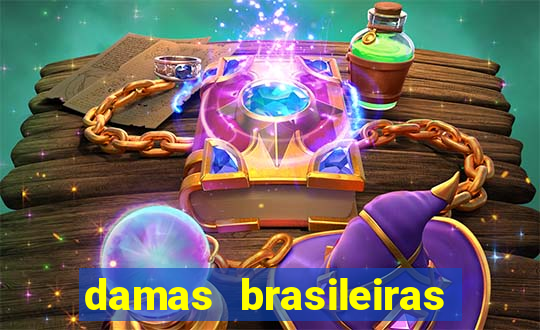 damas brasileiras jogar online